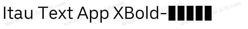 Itau Text App XBold字体转换